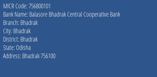 Balasore Bhadrak Central Cooperative Bank Bhadrak MICR Code