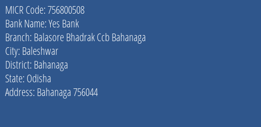 Balasore Bhadrak Central Cooperative Bank Bahanaga MICR Code