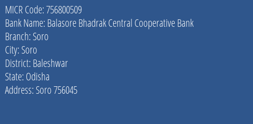 Balasore Bhadrak Central Cooperative Bank Soro MICR Code