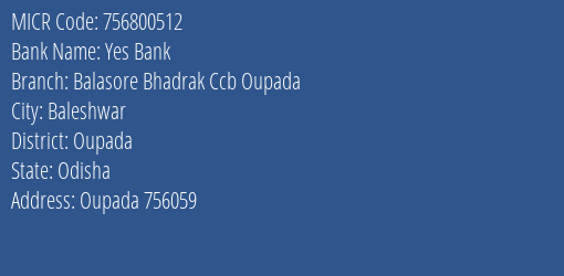 Balasore Bhadrak Central Cooperative Bank Oupada MICR Code