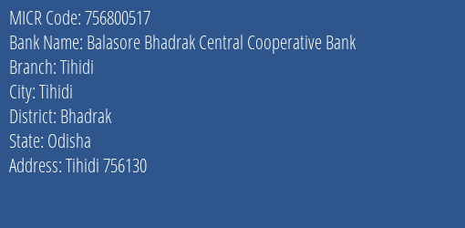 Balasore Bhadrak Central Cooperative Bank Tihidi MICR Code
