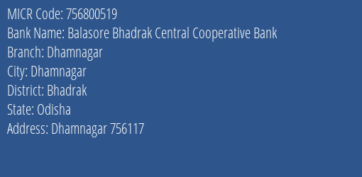 Balasore Bhadrak Central Cooperative Bank Dhamnagar MICR Code
