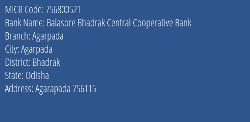 Balasore Bhadrak Central Cooperative Bank Agarpada MICR Code
