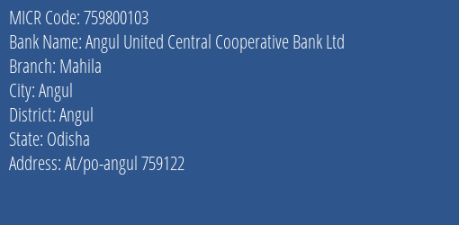 Angul United Central Cooperative Bank Ltd Mahila MICR Code