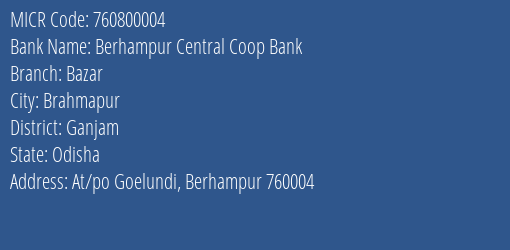 Berhampur Central Coop Bank Bazar MICR Code