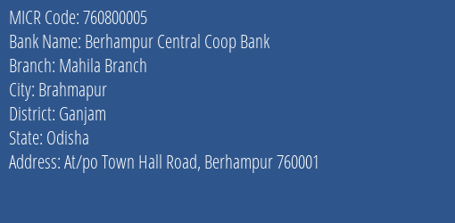 Berhampur Central Coop Bank Mahila Branch MICR Code