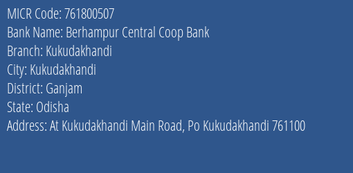 Berhampur Central Coop Bank Kukudakhandi MICR Code