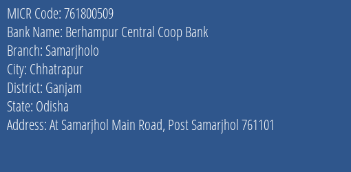 Berhampur Central Coop Bank Samarjholo MICR Code
