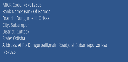 Bank Of Baroda Dungurpalli Orissa MICR Code