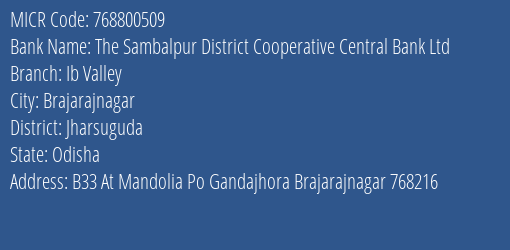 The Sambalpur District Cooperative Central Bank Ltd Ib Valley MICR Code