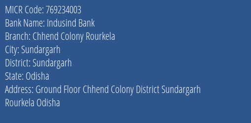 Indusind Bank Chhend Colony Rourkela MICR Code