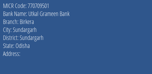 Utkal Grameen Bank Birkera MICR Code