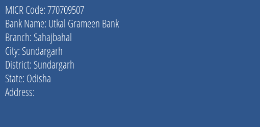 Utkal Grameen Bank Sahajbahal MICR Code