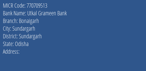 Utkal Grameen Bank Bonaigarh MICR Code