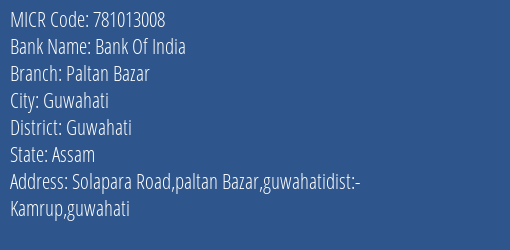 Bank Of India Paltan Bazar MICR Code