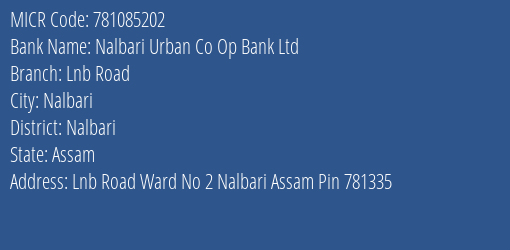 Nalbari Urban Co Op Bank Ltd Lnb Road MICR Code