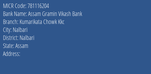 Assam Gramin Vikash Bank Kumarikata Chowk Kkc MICR Code