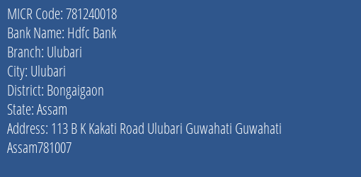 Hdfc Bank Ulubari Branch Address Details and MICR Code 781240018