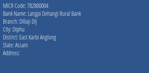 Langpi Dehangi Rural Bank Dillaji Dlj MICR Code