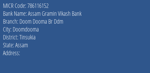 Assam Gramin Vikash Bank Doom Dooma Br Ddm MICR Code