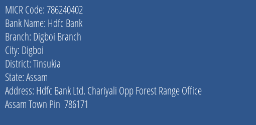 Hdfc Bank Digboi Branch Branch Address Details and MICR Code 786240402
