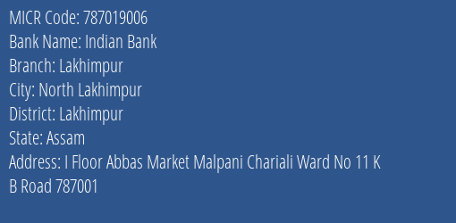 Indian Bank Lakhimpur Branch Address Details and MICR Code 787019006
