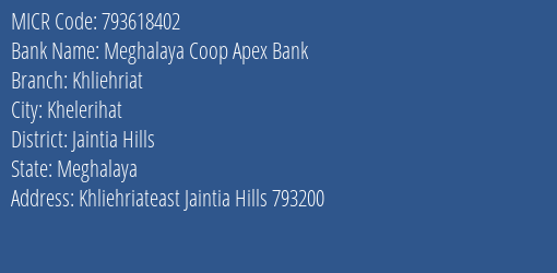 Meghalaya Coop Apex Bank Khliehriat MICR Code