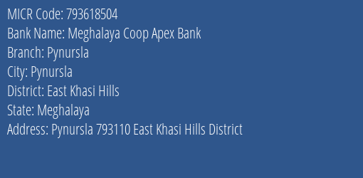 Meghalaya Coop Apex Bank Pynursla MICR Code