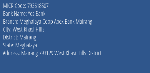 Meghalaya Coop Apex Bank Mairang MICR Code
