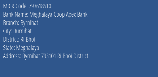 Meghalaya Coop Apex Bank Byrnihat MICR Code