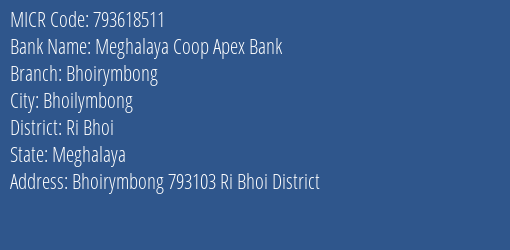 Meghalaya Coop Apex Bank Bhoirymbong MICR Code