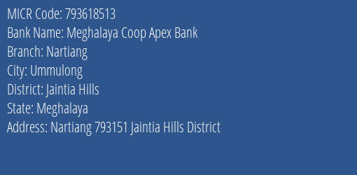 Meghalaya Coop Apex Bank Nartiang MICR Code
