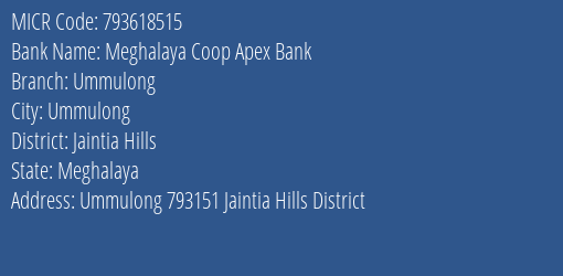 Meghalaya Coop Apex Bank Ummulong MICR Code