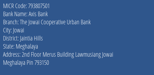 The Jowai Cooperative Urban Bank Lawmusiang Jowai MICR Code