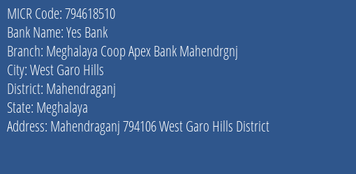 Meghalaya Coop Apex Bank Mahendrgnj MICR Code