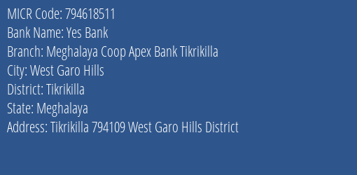 Meghalaya Coop Apex Bank Tikrikilla MICR Code