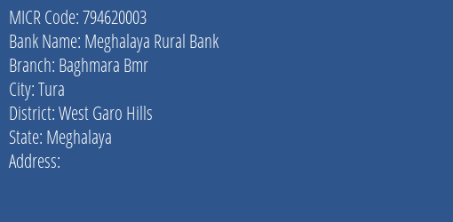 Meghalaya Rural Bank Baghmara Bmr MICR Code