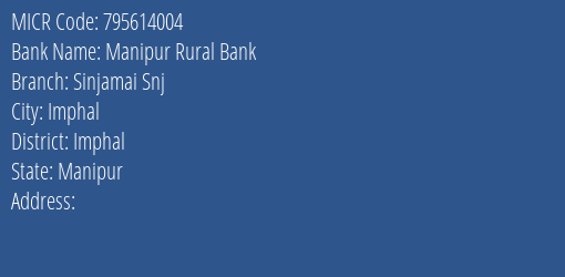 Manipur Rural Bank Sinjamai Snj MICR Code