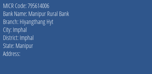 Manipur Rural Bank Hiyangthang Hyt MICR Code
