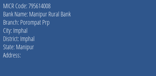 Manipur Rural Bank Porompat Prp MICR Code