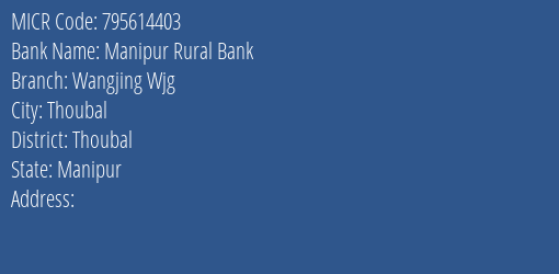 Manipur Rural Bank Wangjing Wjg MICR Code