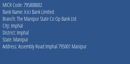 The Manipur State Co Op Bank Ltd Assembly Road MICR Code