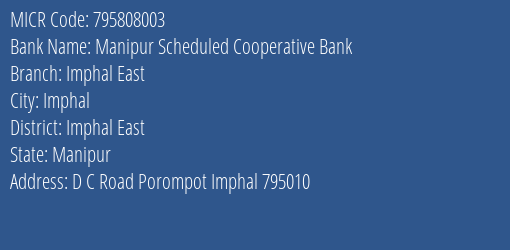 Manipur Scheduled Cooperative Bank Imphal East MICR Code