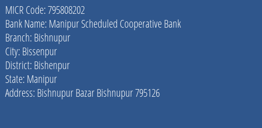 Manipur Scheduled Cooperative Bank Bishnupur MICR Code