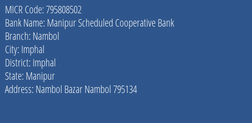 Manipur Scheduled Cooperative Bank Nambol MICR Code