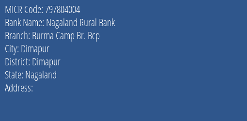 Nagaland Rural Bank Burma Camp Br. Bcp MICR Code