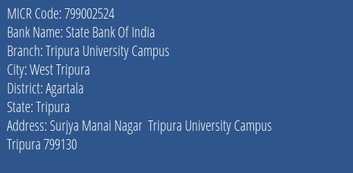 State Bank Of India Tripura University Campus MICR Code