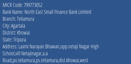 North East Small Finance Bank Limited Teliamura MICR Code
