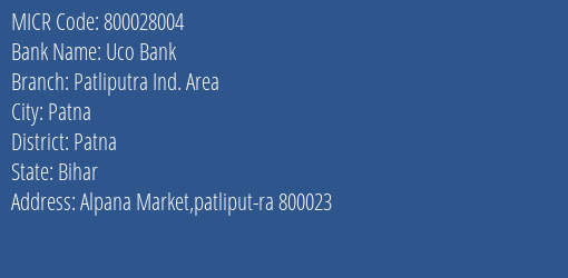 Uco Bank Patliputra Ind. Area MICR Code