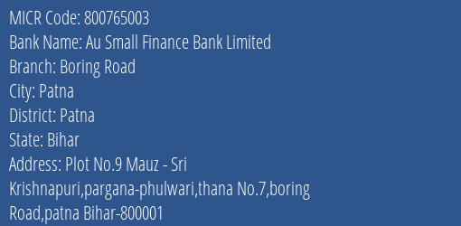 Au Small Finance Bank Limited Boring Road MICR Code